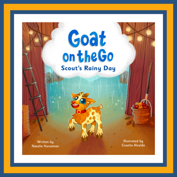 Goat on the Go: Scout’s Rainy Day (Signed Hardcover)