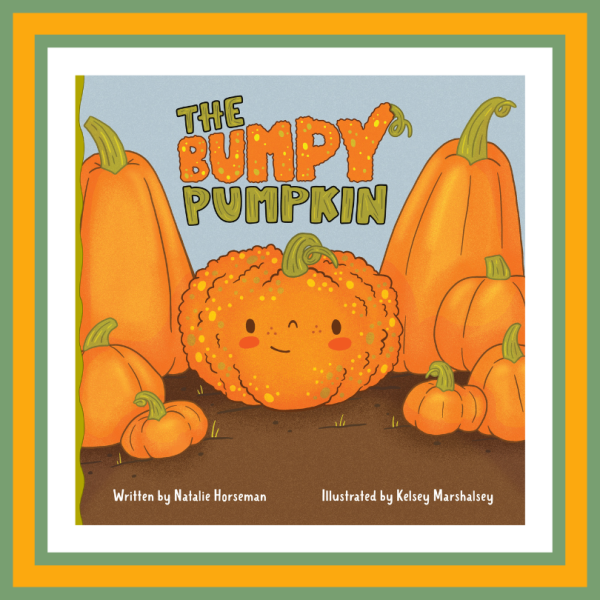 The Bumpy Pumpkin (Signed Hardcover)